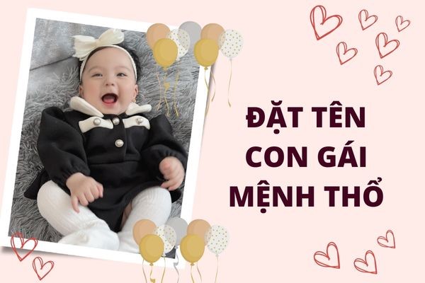 Tên con gái mệnh Thổ mang phong thủy đẹp